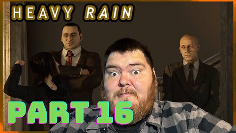 Heavy Rain | Playthrough | Part 16: Covered Market | A Visitor | Kramer's Party