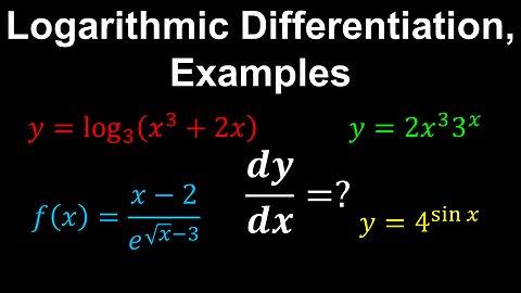 Logarithmic Differentiation, Examples (BONUS) - AP Calculus AB/BC