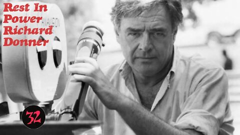 Rest In Power Richard Donner