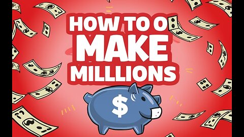 How To Go Viral and Make Millions
