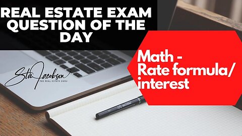 Daily real estate practice exam question -- real estate math - rate formula/interest