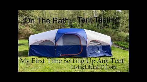 On The Path: Tent Testing