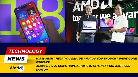 iOS 18 Rescues Lost Photos | AMD's New AI Chips in HP's Copilot Plus Laptop
