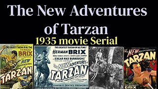 The New Adventures of Tarzan (1935 American film Serial)