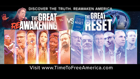 The Great ReAwakening Versus The Great Reset | Learn More At: https://timetofreeamerica.com/the-great-reset-explained/