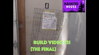 🎃2021 Haunt build video #3! (THE FINAL!!!)👻
