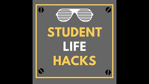 Best life hacks for students