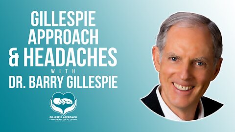 Headache Therapy | Gillespie Approach | Craniosacral Fascial Therapy | Dr. Barry Gillespie