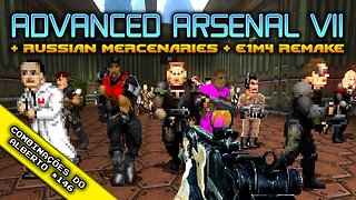 Advanced Arsenal VII + Russian Mercenaries + E1M4 Remake [Combinações do Alberto 146]