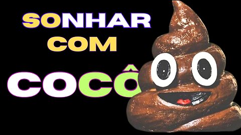 Significado Espiritual de Sonhar com Cocô