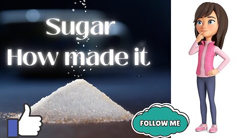 Sugar How made it ???