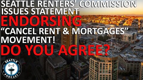 Seattle Renters’ Commission Issues Statement Endorsing Cancel Rent and Mortgages WA Movement