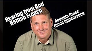 Hearing from God: Nathan French with Amanda Grace Guest. B2T Show Jun 6, 2024