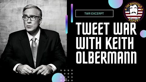 TWR Excerpt Sam tells his Keith Olbermann blocked story