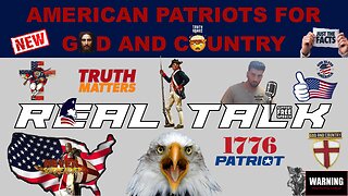 American Patriots for God and Country: Real Talk!