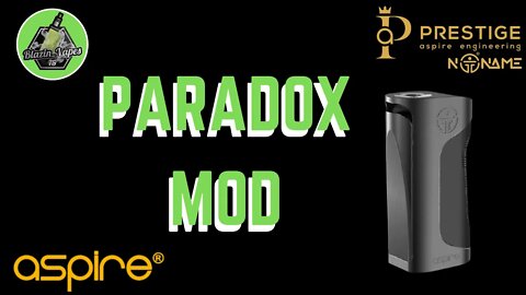 Aspire NONAME/Prestige Paradox Mod