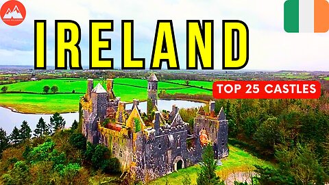 25 Beautiful Castles in Ireland 🇮🇪 | Ireland Travel Video