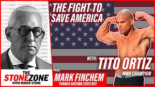 Tito Ortiz on the FIGHT to SAVE AMERICA - The StoneZONE with Roger Stone