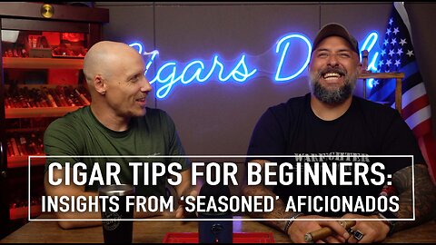 Cigar Tips for Beginners: Insights from Seasoned Aficionados