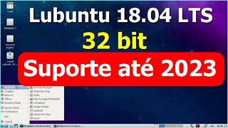 Lubuntu 18.04.05 Linux 32 bit. Leve, estável e Muito Rápido. Suporte até Abril de 2023 Sabor Oficial