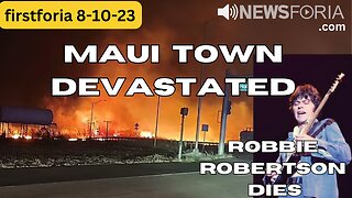 Maui Town Devastated - Robbie Robertson Dies - Listen