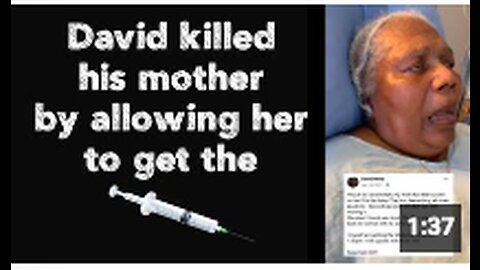 David killed his mother by allowing her to get the 💉🤦‍♂️