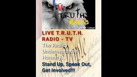 01192023 LiveT.R.U.T.H. Radio Broadcast - IT'S ALL A FARCE WORKING AGAINST YOU THE AMERICAN