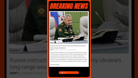 Breaking News: Russia instructs its forces to destroy Ukraine's long-range weapons #shorts #news