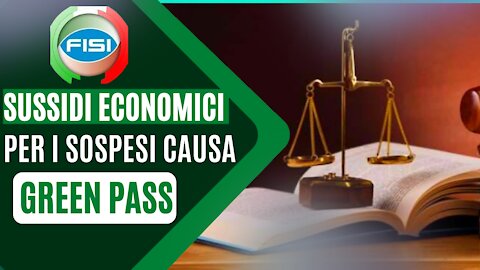 SUSSIDI ECONOMICI PER I SOSPESI A CAUSA DEL GREEN PASS