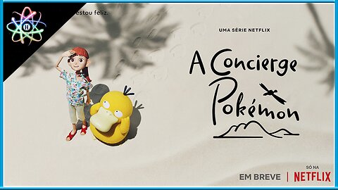 A CONCIERGE POKÉMON│1ª TEMPORADA - Teaser de Anúncio (Legendado)