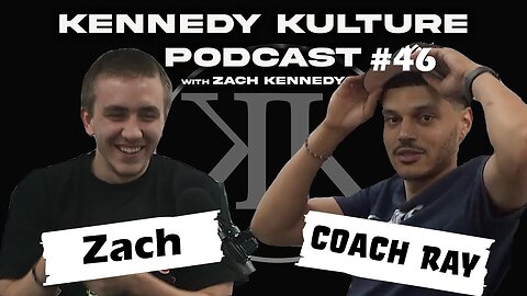 The Kennedy Kulture Podcast #46 - Coach Ray