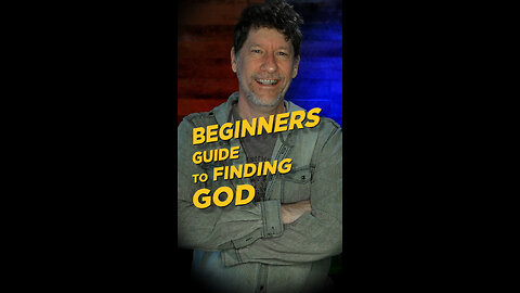 BEGINNERS GUIDE TO GOD | HOW TO FIND GOD