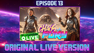 CHAOS & FURY | Episode 13: Game Night De Furiosa (Original Live Version)