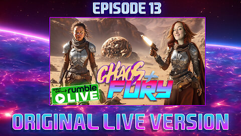 CHAOS & FURY | Episode 13: Game Night De Furiosa (Original Live Version)