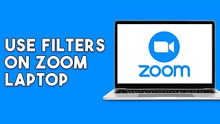 How To Use Filters On Zoom Laptop