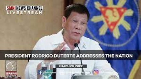 LIVE: President Duterte addresses the Nation | March 29, 2022