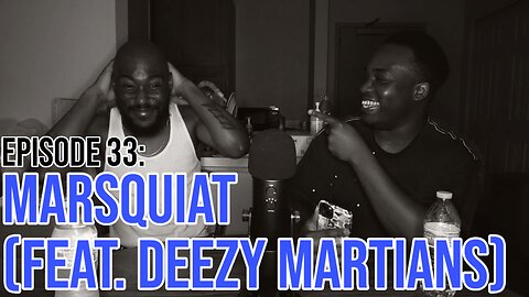 Hate It Or Love It Podcast - Episode 33: Marsquiat (feat. Deezy Martians)