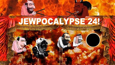 Solar Eclipse 'JEWPOCALYPSE 24!' - Daily Update Thurs March 28th 2024