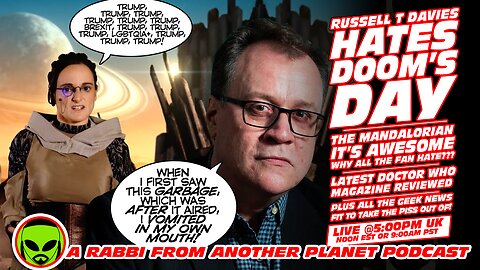 LIVE@5: Russell T Davies HATES Doom's Day!!! Victoria Alonso Torpedos Marvel!!! Star Wars The Mandalorian!!!