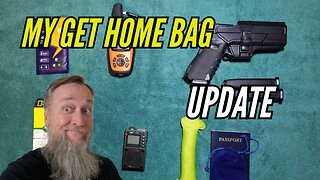 Get Home Bag (Update)