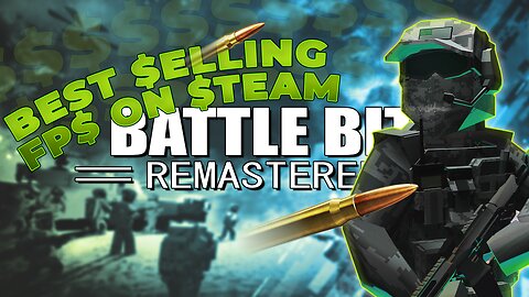 this is THE BEST SELLING FPS on steam | battlebit remastered