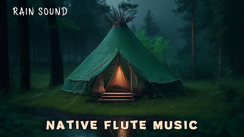 RELAXING MUSIC - Native Flute and Calm Rain Sound - Meditation, Sleep, Work, Study, Yoga, Spa