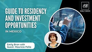 Guide to Residency and Investment Opportunities in Mexico