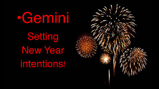 Gemini New Year Intentions: PLAY & Shine in Divine Glory!