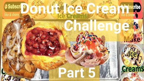 Donut Ice Cream Challenge Part 5