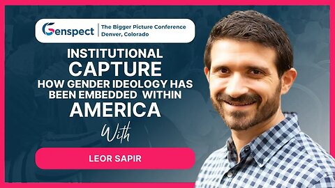 Bigger Picture Denver: How Gender Ideology has been Embedded within America with Leor Sapir