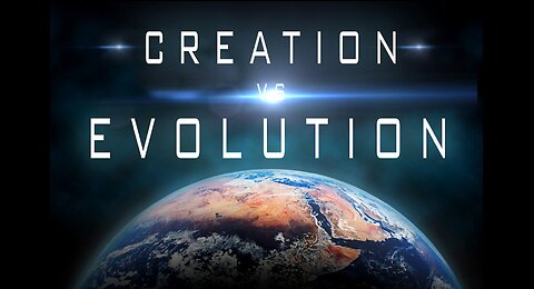 Sermon: Creation VS Evolution (Age of Earth)