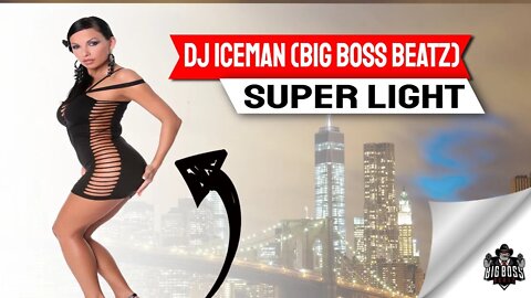 Dj Iceman (Big Boss Beatz) Super Light (Boom Bap Beat)