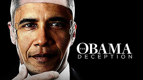 The Obama Deception