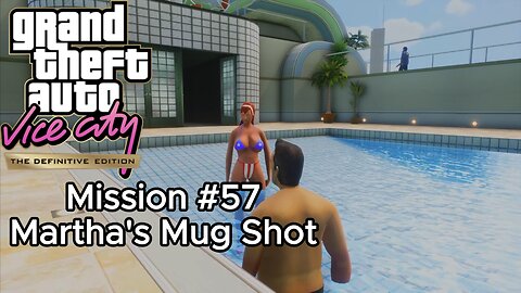 GTA Vice City Definitive Edition - Mission #57 - Martha's Mug Shot [Film Studios]